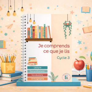 Je comprends ce que je lis – Cycle 3